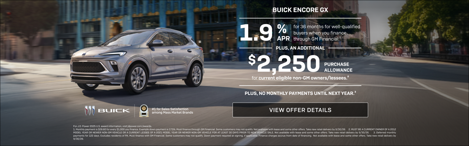 1.9% APR FOR 36 MONTHS 
FOR WELL-QUALIFIED BUYERS when you finance through GM Financial.1

Plus, ...