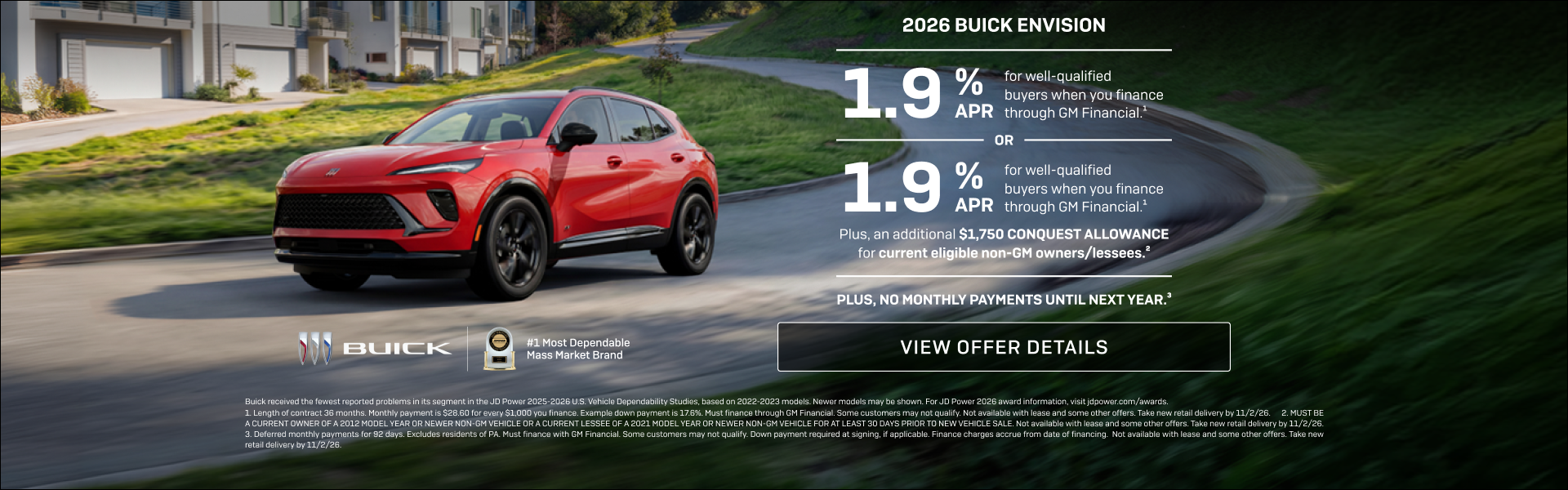 1.9% APR 
FOR WELL-QUALIFIED BUYERS when you finance through GM Financial.1

Or

1.9% APR 
FOR WE...